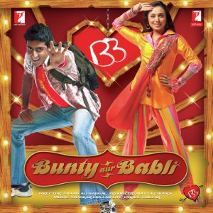 Bunty Aur Babli (2005) Album Cover