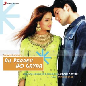 Dil Pardesi Ho Gayaa (2003) Album Cover