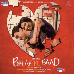 Break Ke Baad (2010) Album Cover