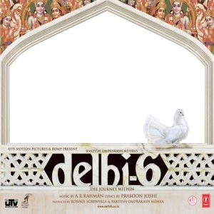 Delhi 6 (2009) Album Cover