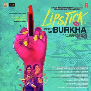Lipstick Under My Burkha (2017) Album Cover