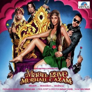 Maan Gaye Mughall-E-Azam (2008) Album Cover