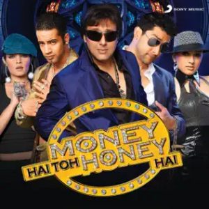 Money Hai Toh Honey Hai (2008) Album Cover