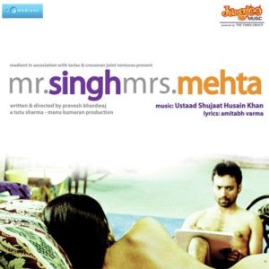 Mr. Singh Mrs. Mehta (2010) Album Cover
