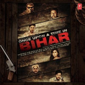 Once Upon A Time In Bihar (2015) Album Cover