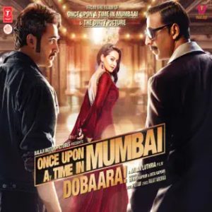 Once Upon Ay Time In Mumbai Dobaara (2013) Album Cover