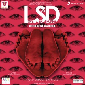 LSD – Love Sex aur Dhokha (2010) Album Cover
