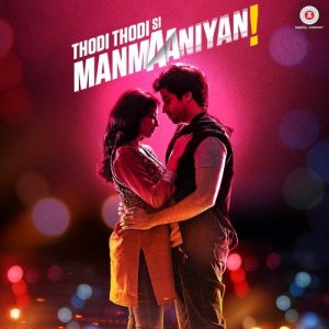 Thodi Thodi Si Manmaaniyan (2017) Album Cover