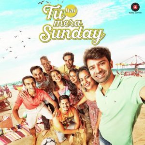Tu Hai Mera Sunday (2017) Album Cover