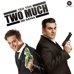 Yea Toh Two Much Ho Gayaa (2016) Album Cover