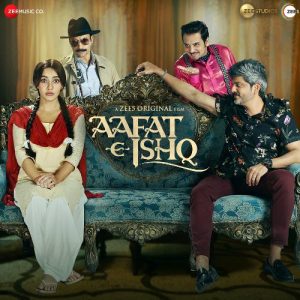 Aafat – E – Ishq (2021) Album Cover