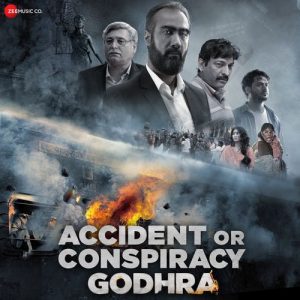 Accident Or Conspiracy Godhra (2024) Album Cover