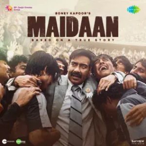 Maidaan (2024) Album Cover