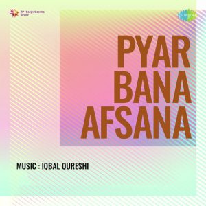 Pyar Bana Afsana (1960) Album Cover