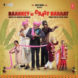 Baankey Ki Crazy Baraat